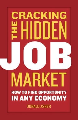 Cracking The Hidden Job Market - How to Find Opportunity in Any Economy