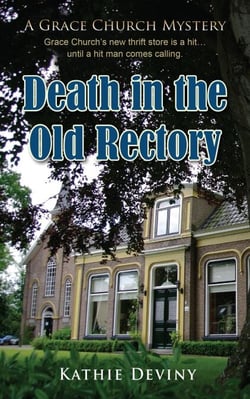 Death in the Old Rectory - A Grace Church Mystery, #2