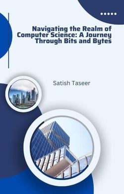 Navigating the Realm of Computer Science: A Journey Through Bits and Bytes