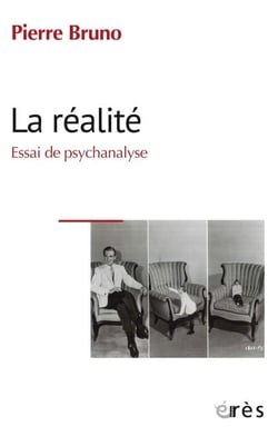 La réalité - Essai de psychanalyse