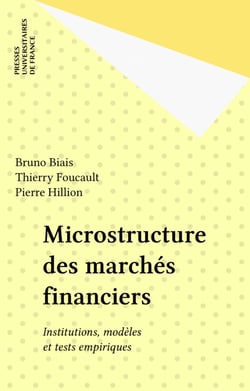 Microstructure des marchés financiers - Institutions, modèles et tests empiriques