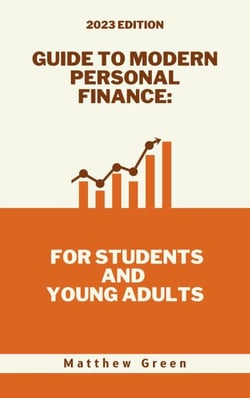 Guide to Modern Personal Finance: For Students and Young Adults - Guide to Modern Personal Finance, #1