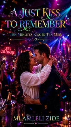 A Just Kiss To Remember: Ten Minutes Kiss In Ten Men