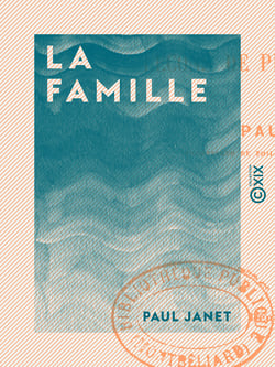 La Famille - Leçons de philosophie morale