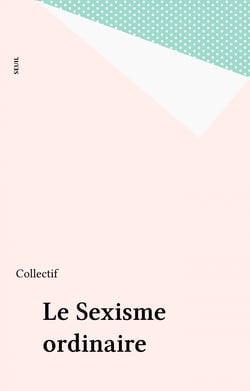 Le Sexisme ordinaire