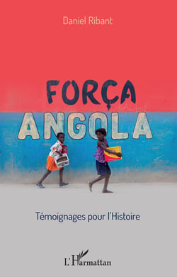 Força Angola - Témoignages pour l'histoire