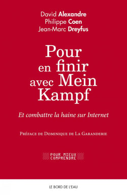 Pour en finir avec Mein Kampf - Et combattre la haine sur Internet