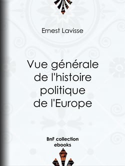 Vue générale de l'histoire politique de l'Europe