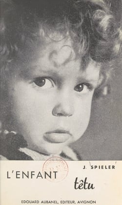 L'enfant têtu