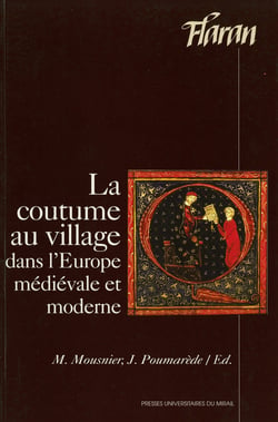 La coutume au village - Dans l’Europe médiévale et moderne