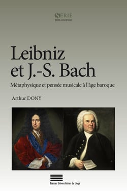 Leibniz et J.-S. Bach - Métaphysique et pensée musicale à l’âge baroque