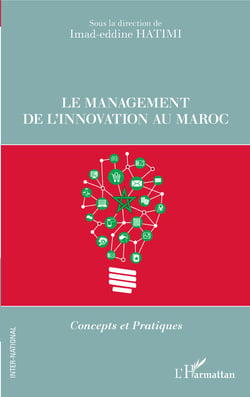 Le management de l'innovation au Maroc - Concepts et Pratiques