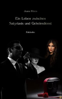Ein Leben zwischen Satyriasis und Geheimdienst - Maulwürfe sterben nicht