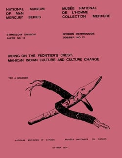 Riding on the frontier's crest - Mahican Indian culture and culture change