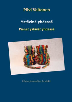 Ystävinä yhdessä - Pienet ystävät yhdessä