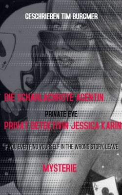 Die scharlachrote Agentin - Kurzgeschichte: Krimi/Thriller