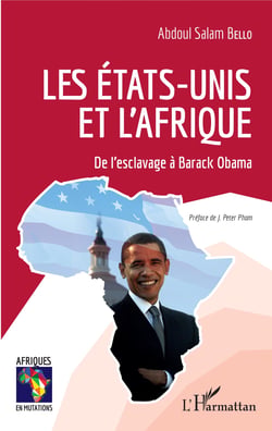 Les États-Unis et l'Afrique - De l'esclavage à Barack Obama