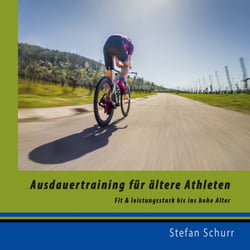 Ausdauertraining für ältere Athleten - Fit und leistungsstark bis ins hohe Alter