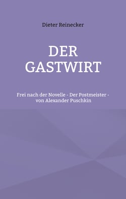 Der Gastwirt - Frei nach der Novelle - Der Postmeister - von Alexander Puschkin
