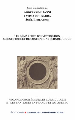 Les démarches d'investigation scientifique et de conception technologique - Regards croisés sur les curriculums et les pratiques en France et au Québec