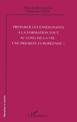 Préparer les enseignants à la formation tout au long de la vie: une priorité européenne? - Une priorité européenne ?
