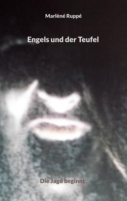 Engels und der Teufel - Die Jagd beginnt