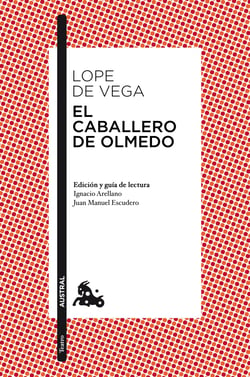 El caballero de Olmedo - Edición a cargo de Mª Mar Cortés Timoner