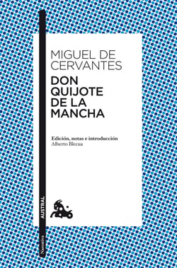 Don Quijote de la Mancha - Edición, notas e introducción de  Alberto Blecua