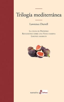 Trilogía mediterránea - La celda de Próspero | Reflexiones sobre una Venus marina | Limones amargos