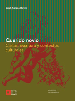 Querido novio - Cartas, escrituras y contextos culturales