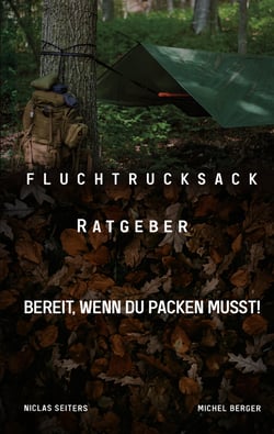Fluchtrucksack Ratgeber - Bereit, wenn Du packen musst!