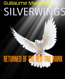 SILVERWINGS - RETURNED OF THE RED-TAIL HAWK