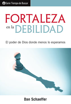 Fortaleza en la debilidad - El poder de Dios donde menos lo esperamos