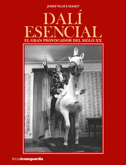 Dalí esencial - El gran provocador del siglo XX