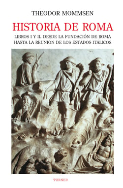 Historia de Roma. Libros I y II - Desde la fundación de Roma hasta la reunión de los Estados Itálicos