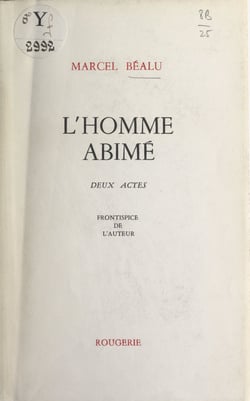 L'homme abîmé - Deux actes
