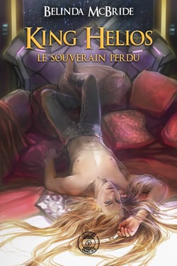 King Helios - 1 : Le souverain perdu - King Helios - 1