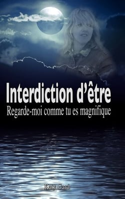 Interdiction d'être - Regarde-moi comme tu es magnifique