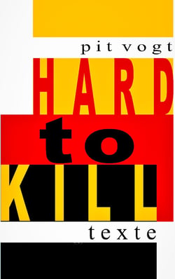 Hard to Kill - Texte und Schicksale