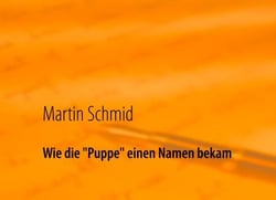 Wie die "Puppe" einen Namen bekam - Eine gute-Nacht-Geschichte