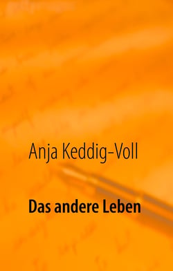 Das andere Leben - Gedanken über Entschleunigung, Selbstfindung und Unabhängigkeit