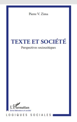 Texte et société - Perspectives sociocritiques