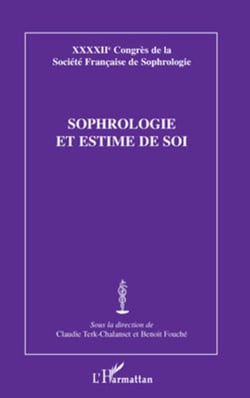 Sophrologie et estime de soi - XXXXIIe Congrès de la Société Française de Sophrologie