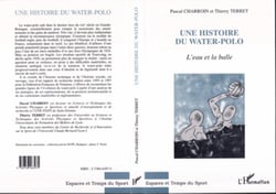 L'eau et la balle - Une Histoire du Water-Polo