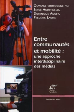 Entre communautés et mobilité : une approche interdisciplinaire des médias