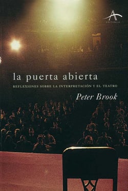 La puerta abierta - Reflexiones sobre la interpretación y el teatro
