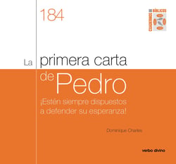 La primera carta de Pedro - ¡Estén siempre dispuestos a defender su esperanza! Cuaderno Bíblico 184