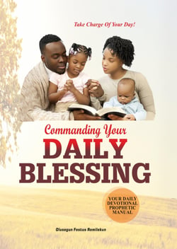 COMMANDING YOUR DAILY BLESSING - Take Charge of Your Day!