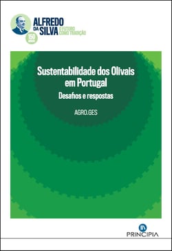 Sustentabilidade dos Olivais em Portugal - Desafios e respostas