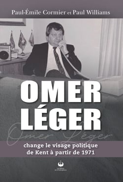 Omer Léger change le visage politique de Kent à partir de 1971
